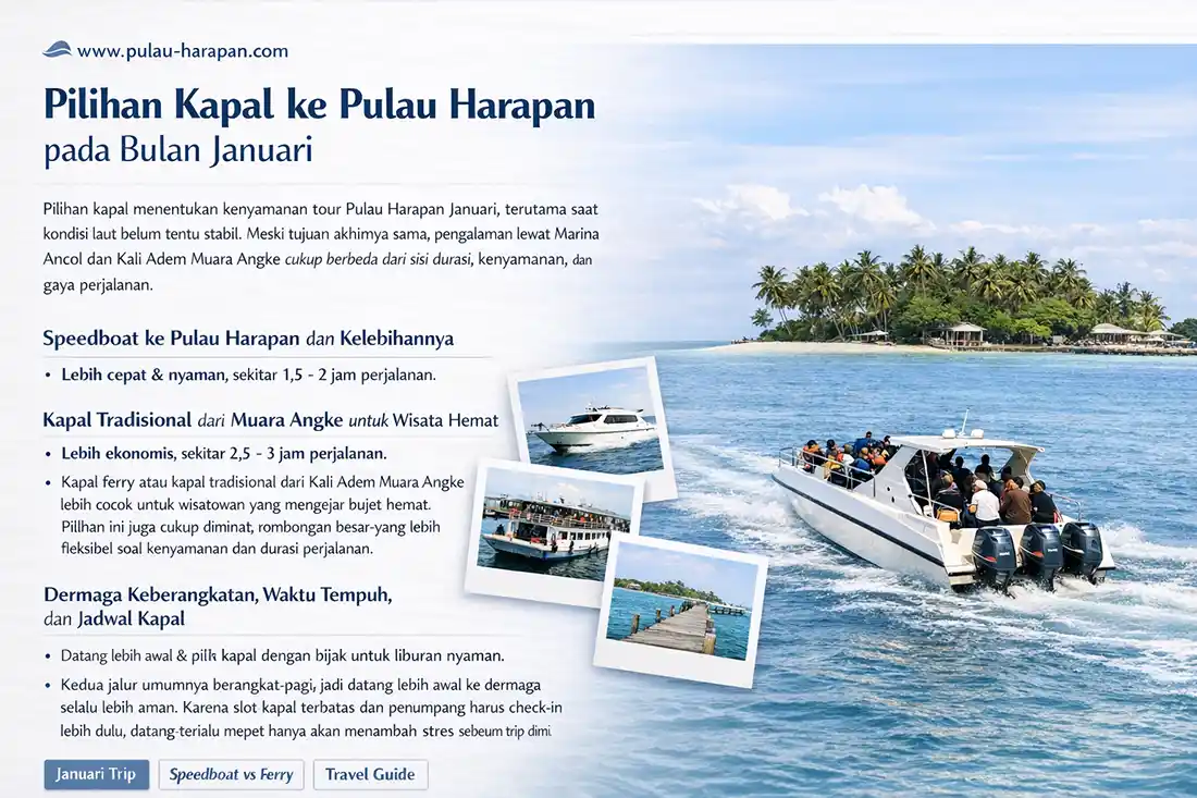 pilihan boat ke pulau harapan untuk di bukan Januari